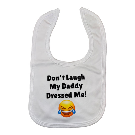 Slogan bib Don’t Laugh